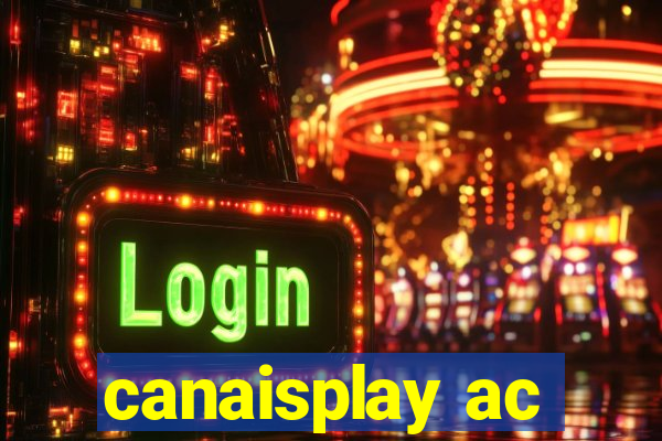 canaisplay ac